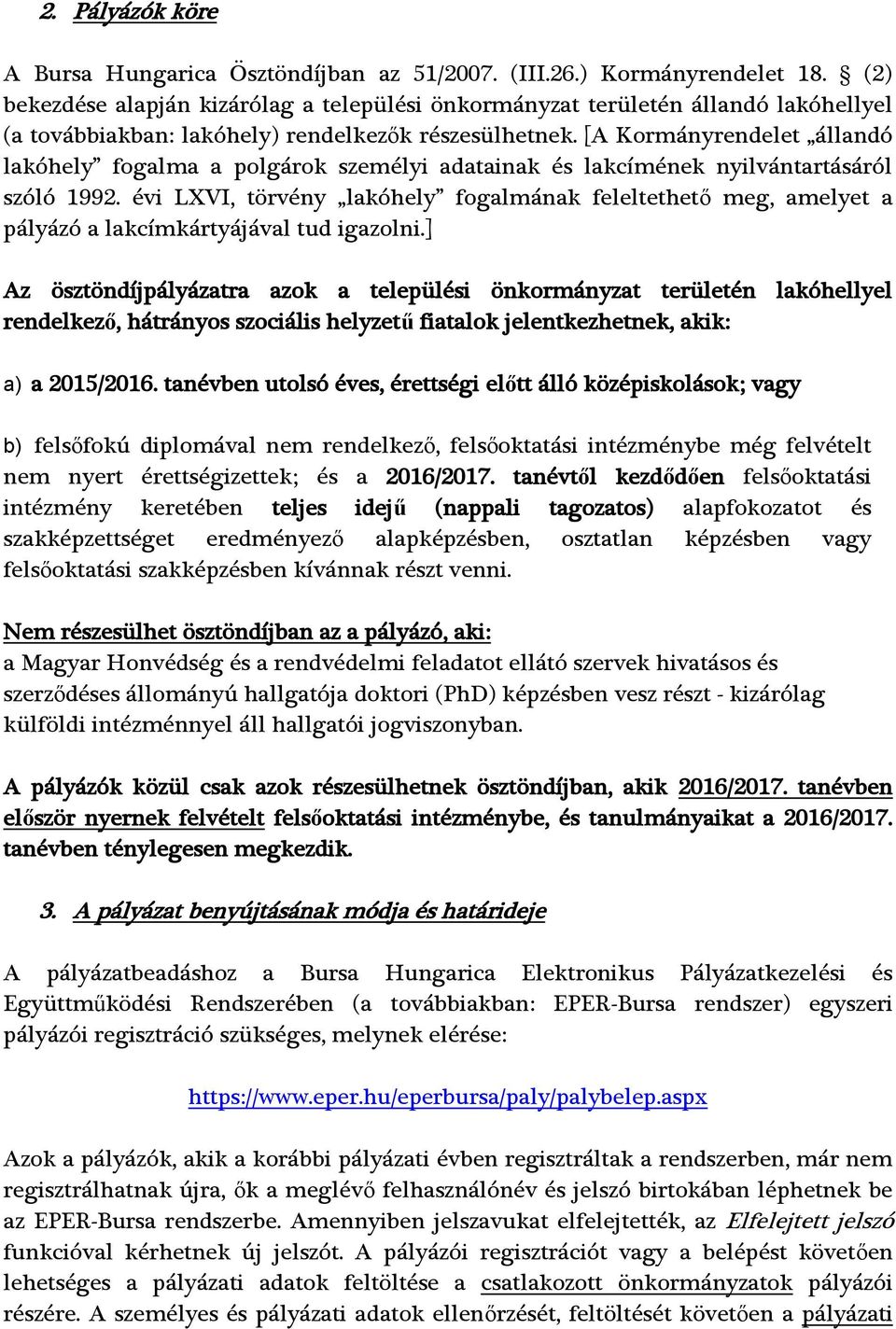 [A Kormányrendelet állandó lakóhely fogalma a polgárok személyi adatainak és lakcímének nyilvántartásáról szóló 1992.