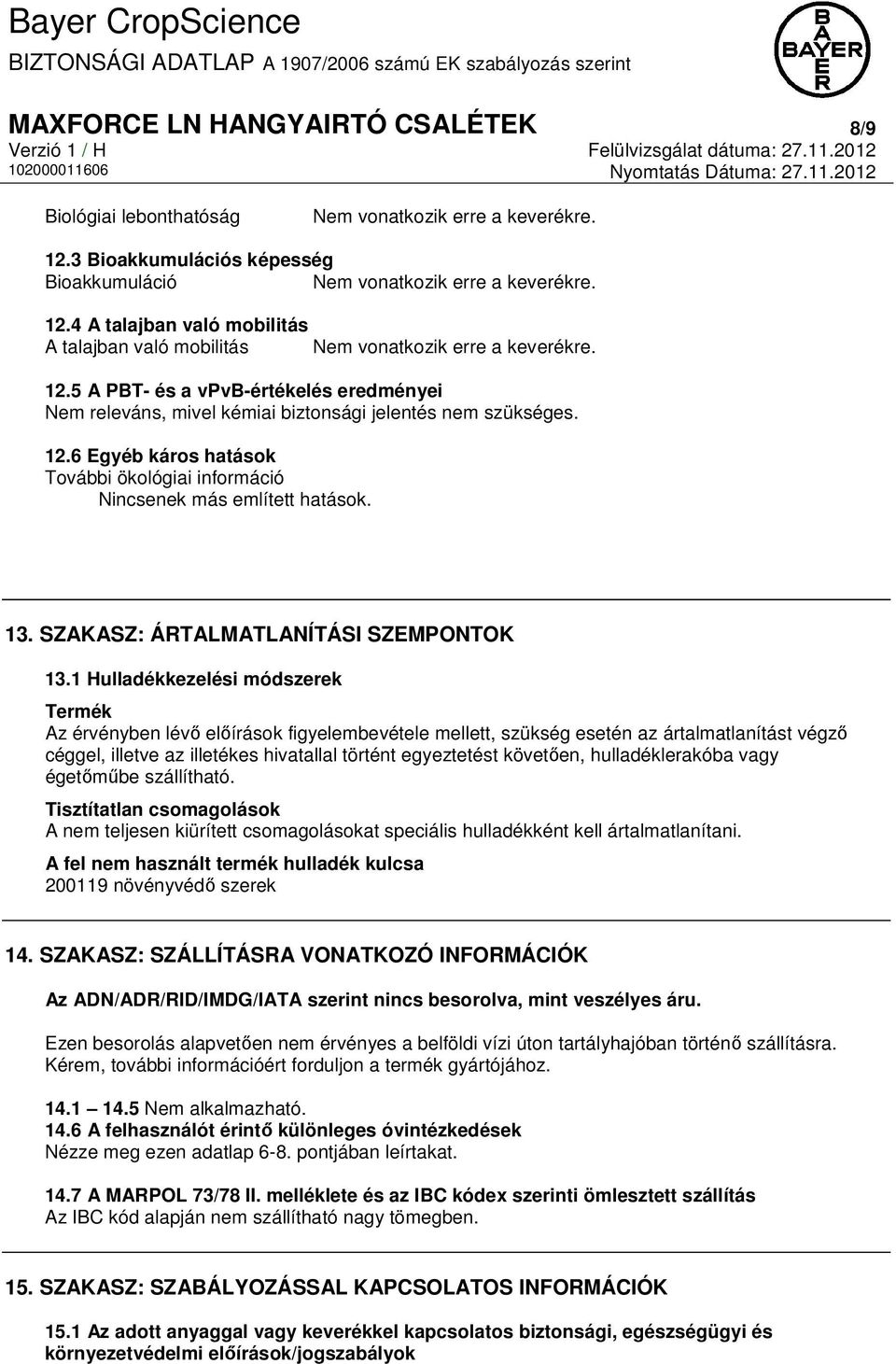 SZAKASZ: ÁRTALMATLANÍTÁSI SZEMPONTOK 13.