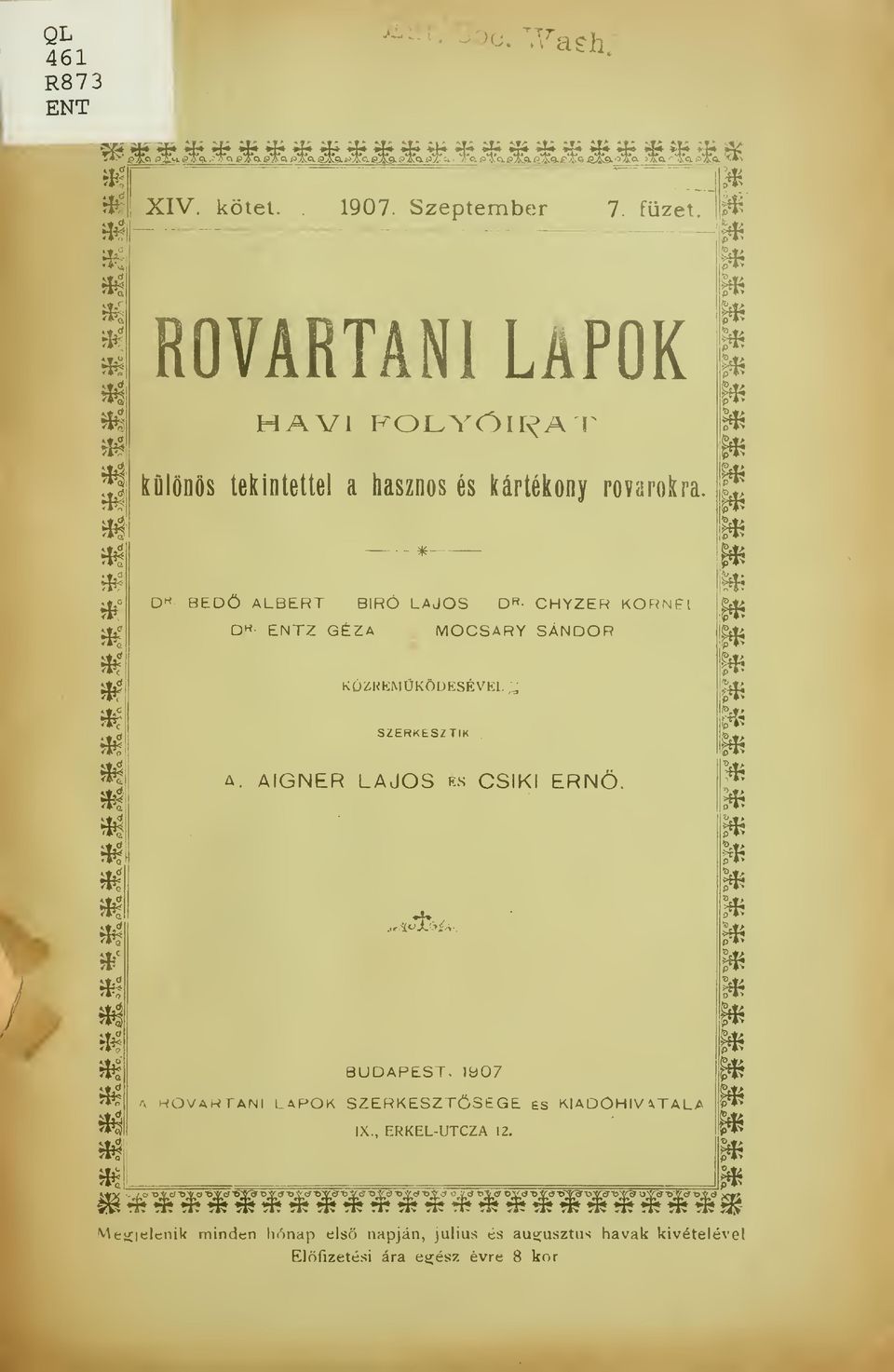 *- tttó m ^ *: * «D«BEDÖ ALBERT BÍRÓ LAJOS D«- CHYZER KORNÉL D* ENTZ GÉZA MOCSARY SÁNDOR KÖZREMKÖDÉSÉVEL ^ *? SZERKESZTIK a. AIGNER LAJOS és CSÍKI ERN. a *?.,r.\ox'>í, m BUDAPEST.