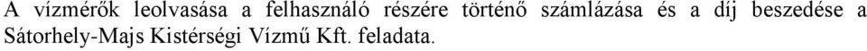 számlázása és a díj beszedése a