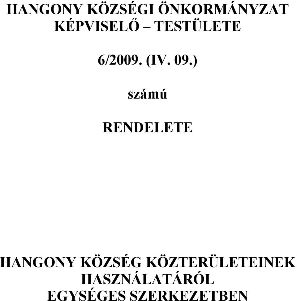 ) számú RENDELETE HANGONY KÖZSÉG