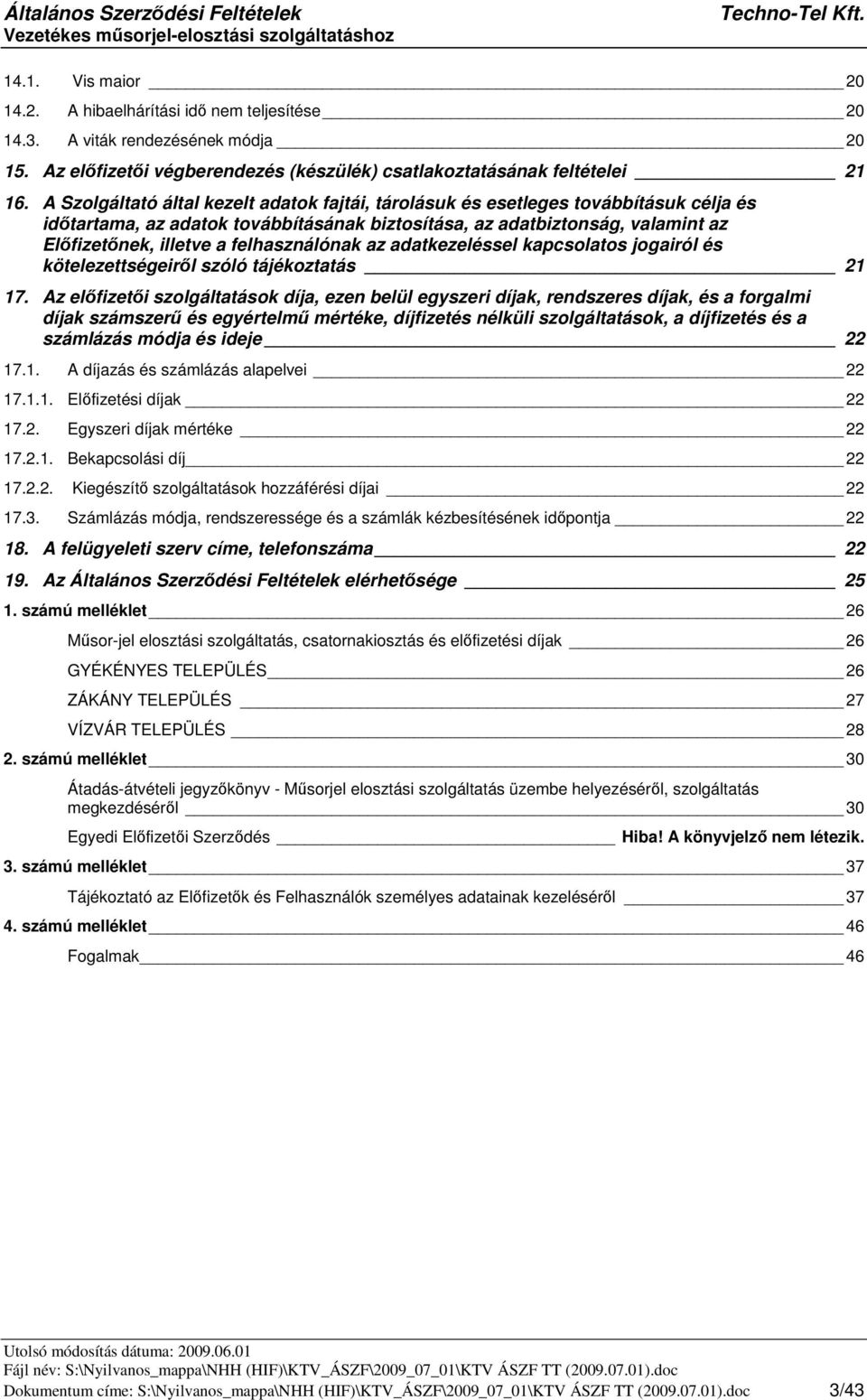 felhasználónak az adatkezeléssel kapcsolatos jogairól és kötelezettségeirl szóló tájékoztatás 21 17.