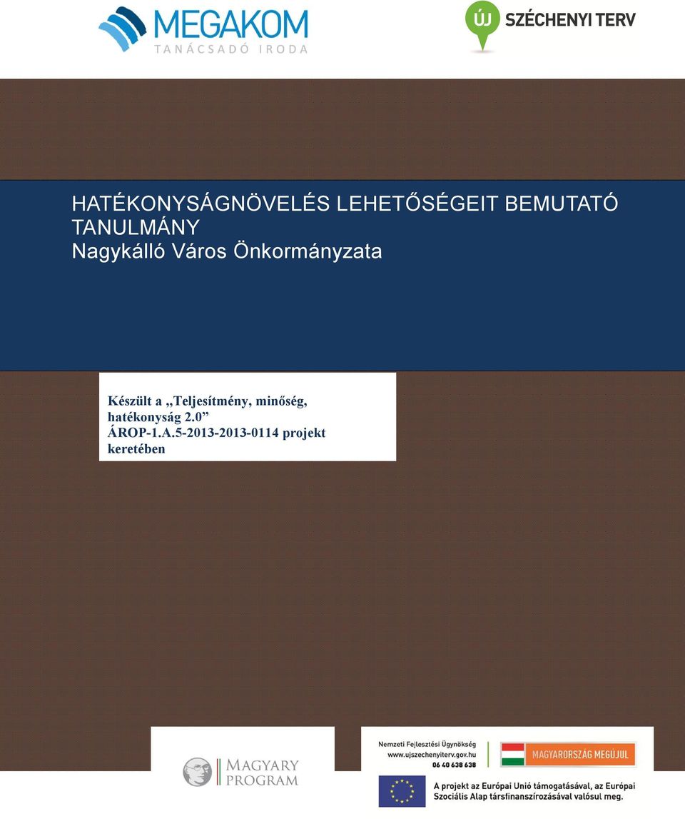 Készült a,,teljesítmény, minőség,