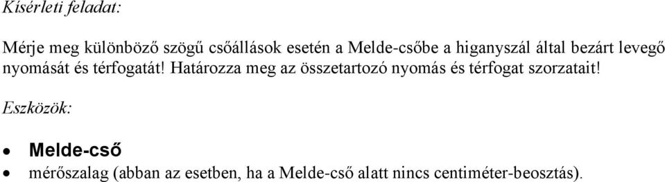 Határozza meg az összetartozó nyomás és térfogat szorzatait!