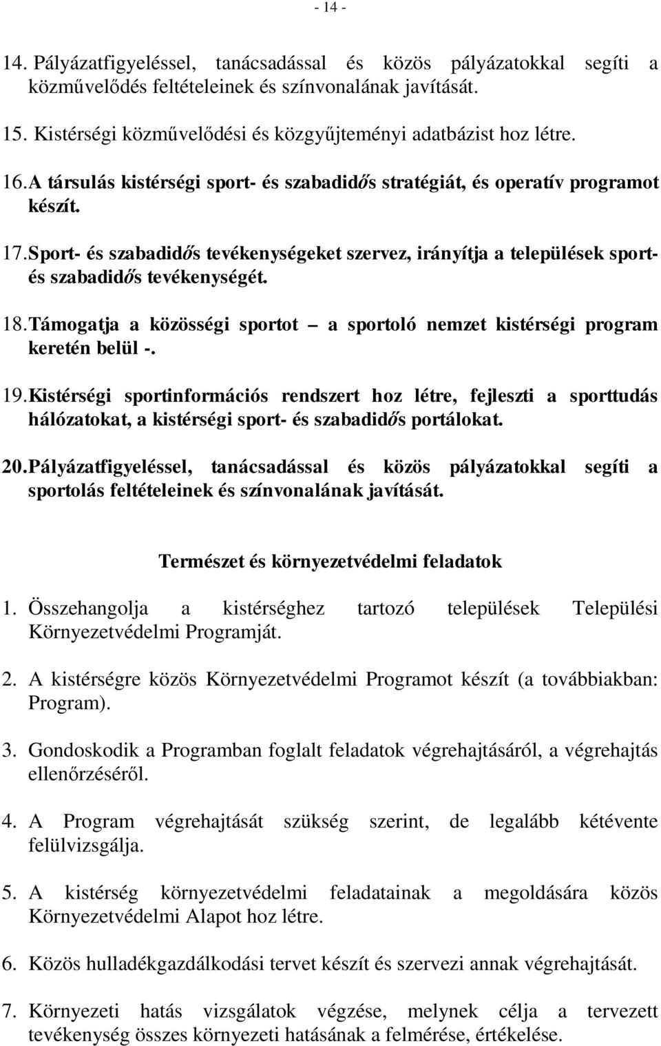 Támogatja a közösségi sportot a sportoló nemzet kistérségi program keretén belül -. 19.