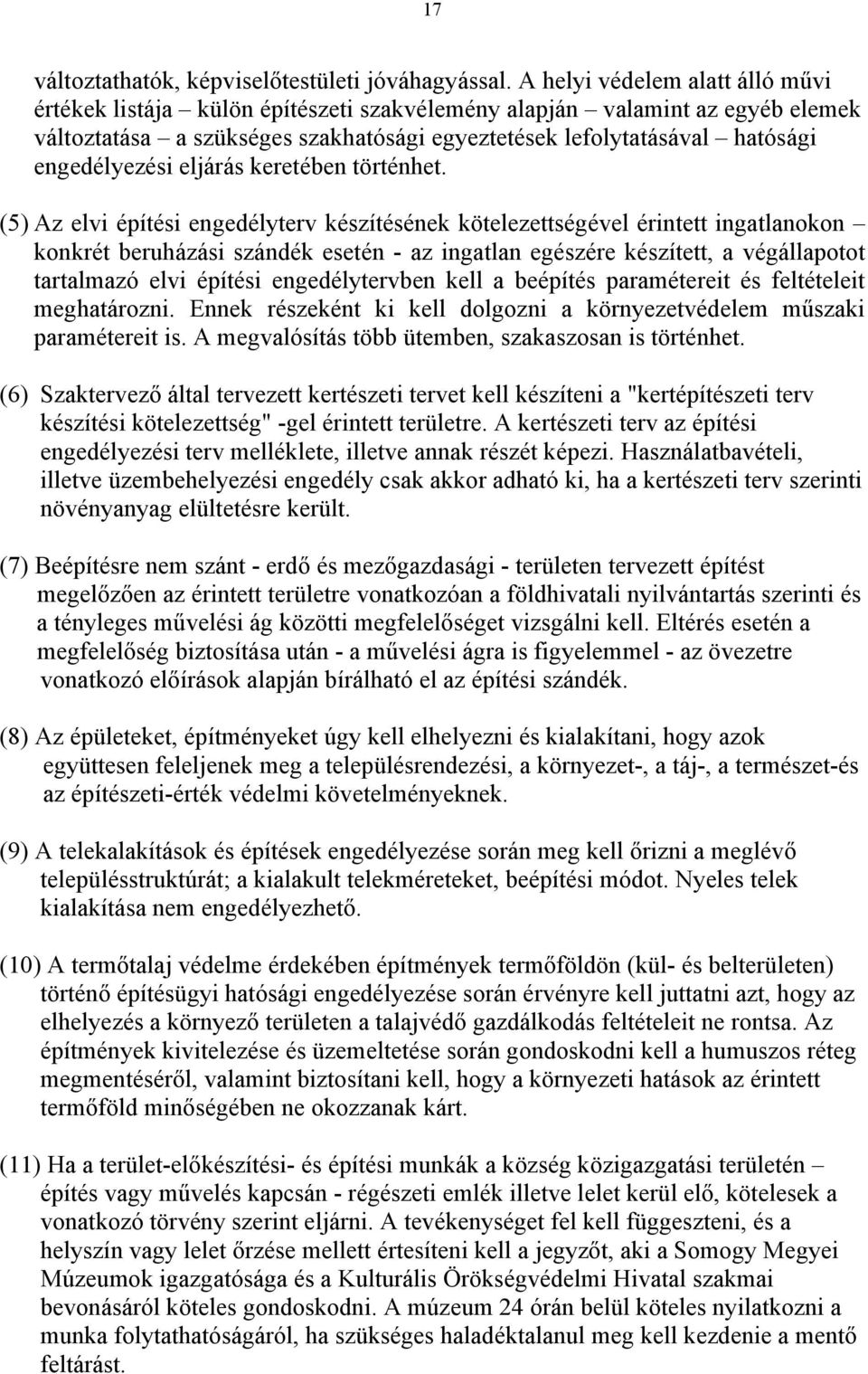 engedélyezési eljárás keretében történhet.