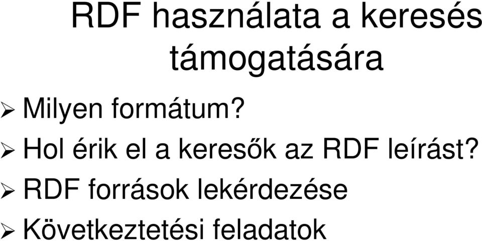 Hol érik el a keresők k az RDF leírást?