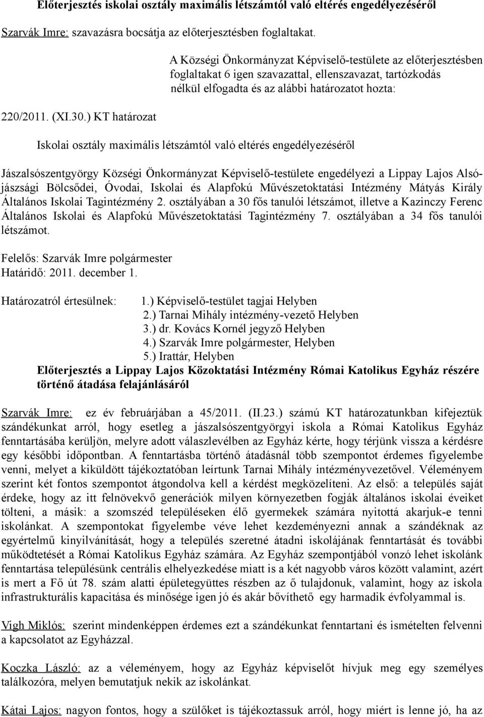 Óvodai, Iskolai és Alapfokú Művészetoktatási Intézmény Mátyás Király Általános Iskolai Tagintézmény 2.