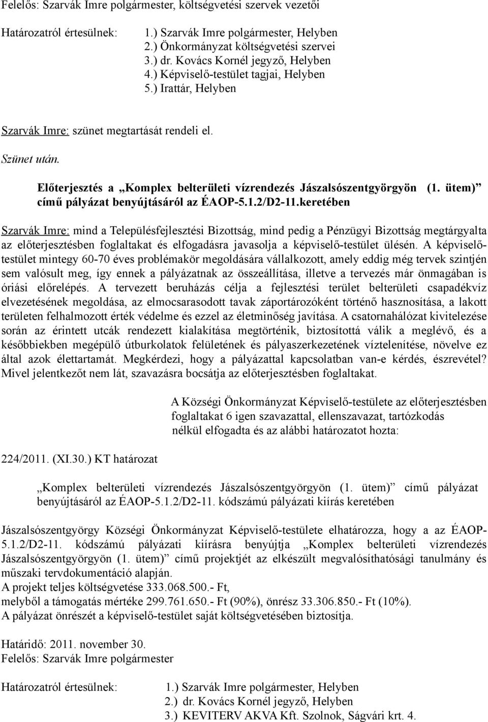 ütem) című pályázat benyújtásáról az ÉAOP-5.1.2/D2-11.