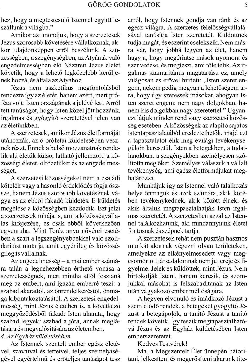 Nem máskor tulajdonképpen errõl beszélünk.