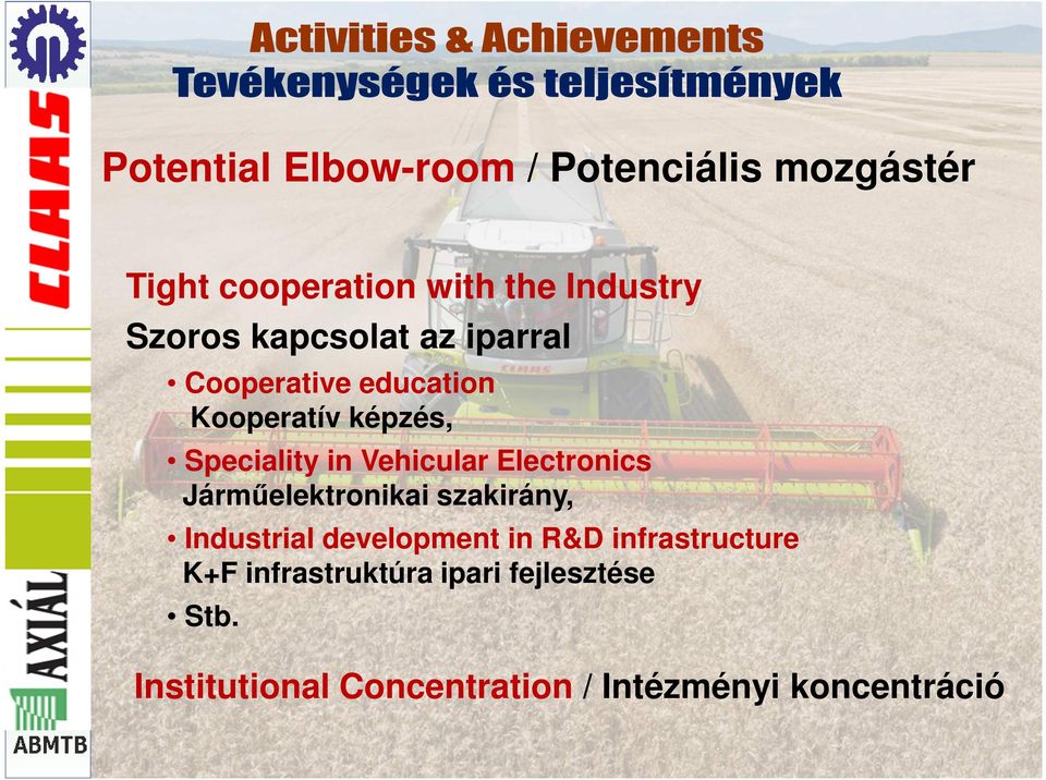 Electronics Járműelektronikai szakirány, Industrial development in R&D infrastructure