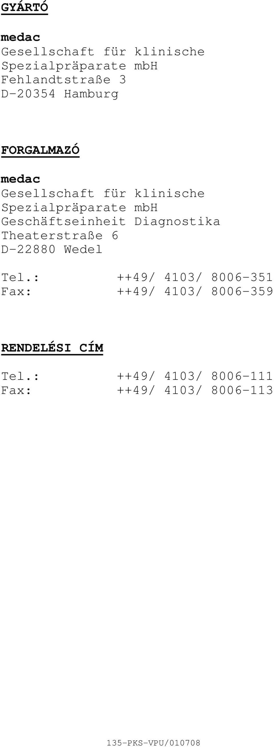 Geschäftseinheit Diagnostika Theaterstraße 6 D22880 Wedel Tel.