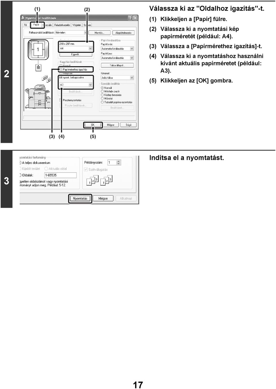 (3) Válassza a [Papírmérethez igazítás]-t.