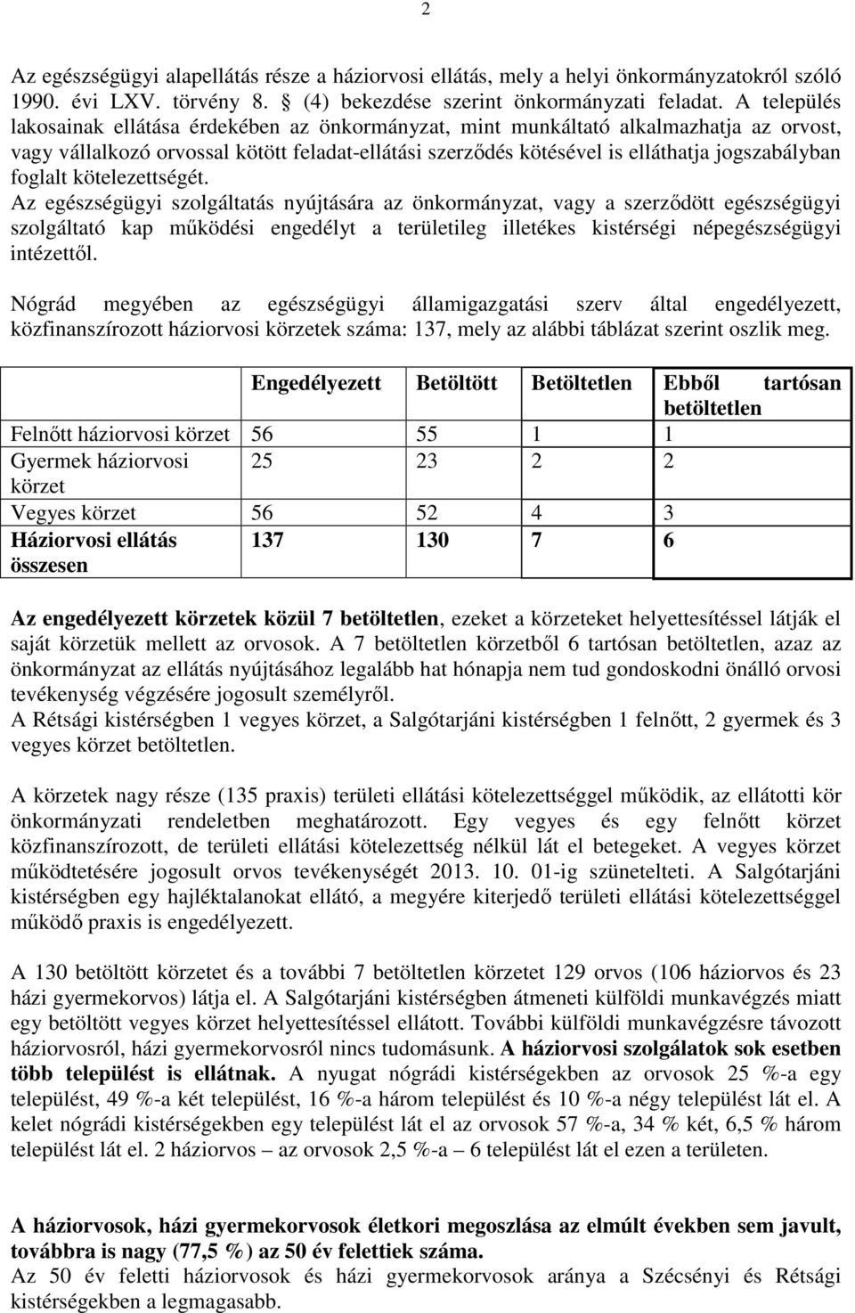 foglalt kötelezettségét.