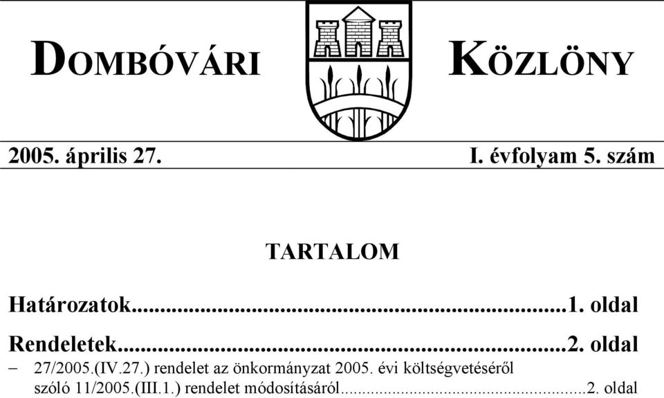 oldal 27/2005.(IV.27.) rendelet az önkormányzat 2005.