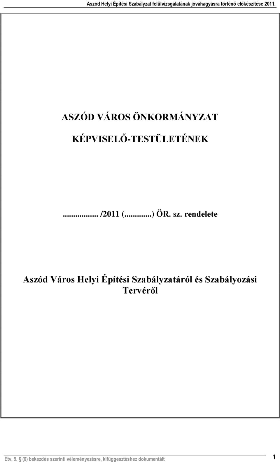 rendelete Aszód Város Helyi Építési Szabályzatáról és