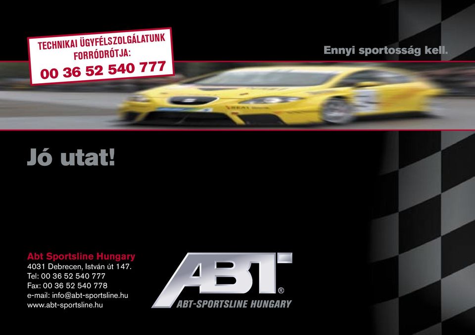 Abt Sportsline Hungary 4031 Debrecen, István út 147.