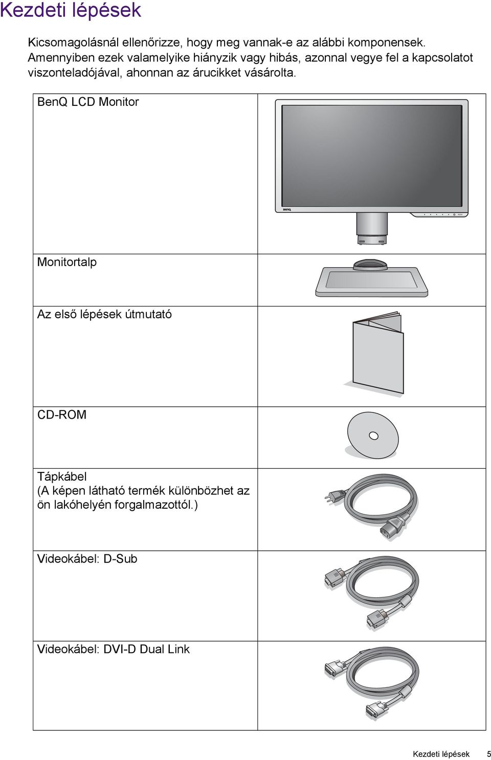 ahonnan az árucikket vásárolta.