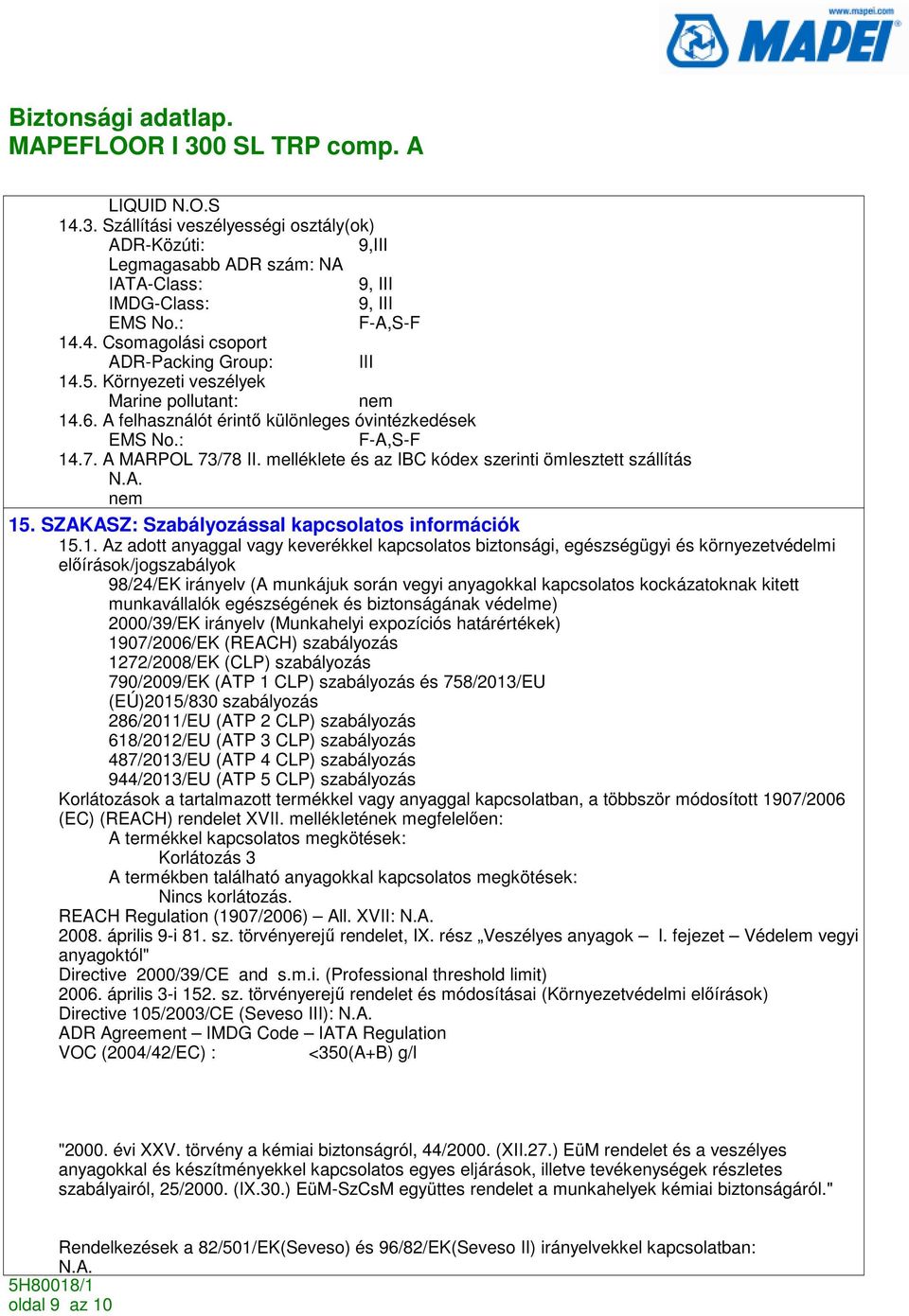 melléklete és az IBC kódex szerinti ömlesztett szállítás nem 15