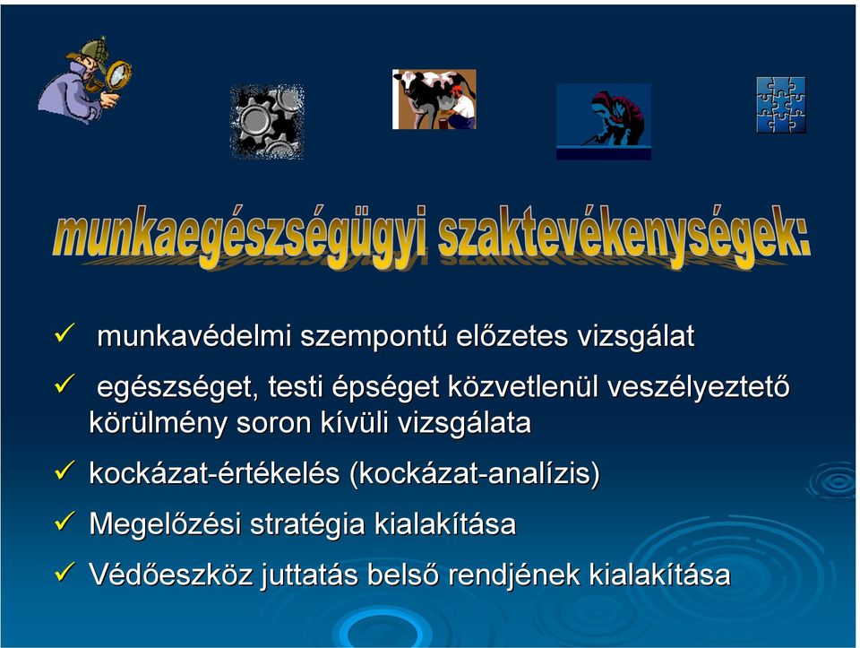 vizsgálata kockázat zat-értékelés s (kockázat zat-analízis) Megelőzési