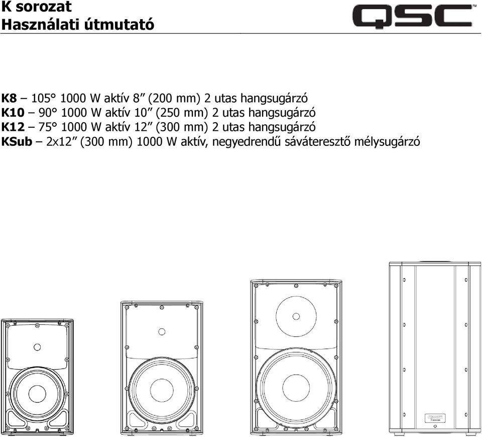 hangsugárzó K12 75 1000 W aktív 12 (300 mm) 2 utas hangsugárzó