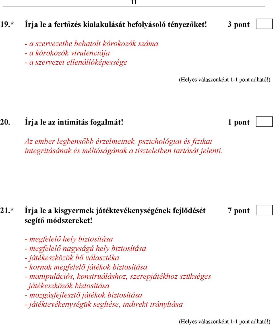 * Írja le a kisgyermek játéktevékenységének fejlődését 7 pont segítő módszereket!