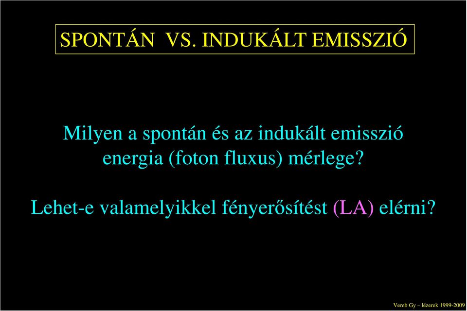 az indukált emisszió energia (foton