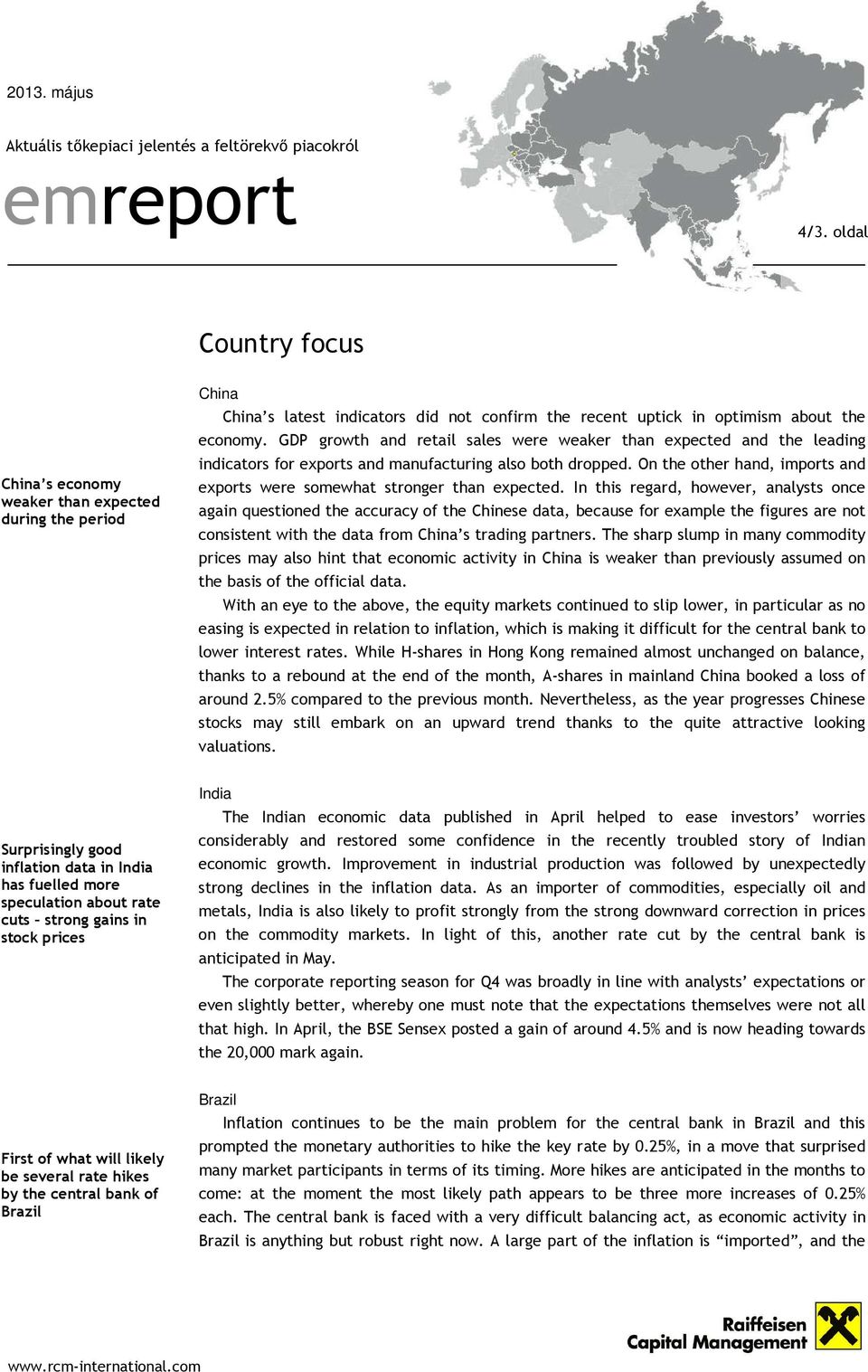 On the other hand, imports and exports were somewhat stronger than expected.