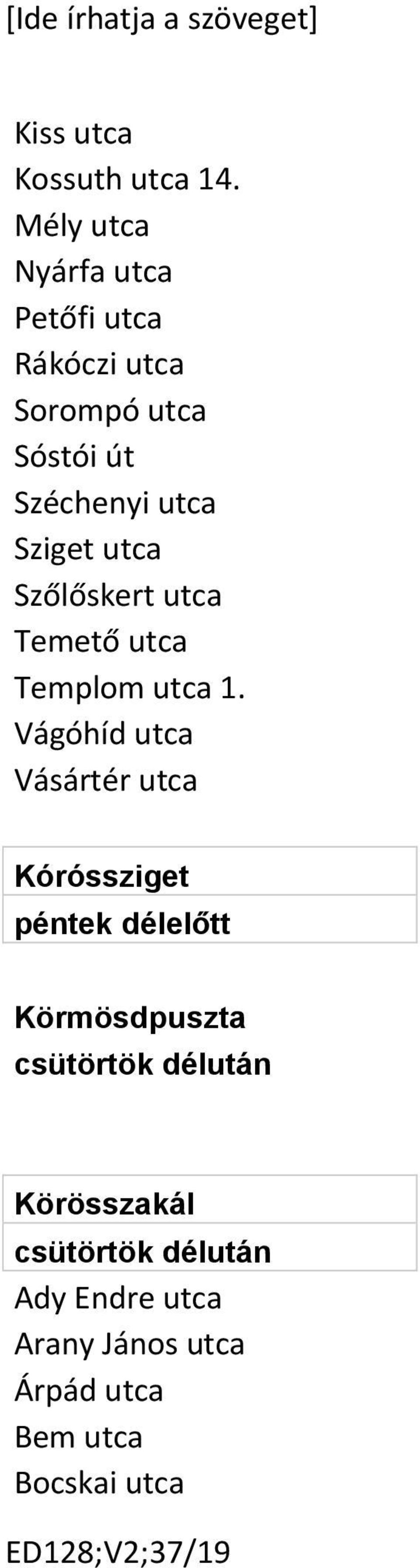 Szőlőskert utca Temető utca Templom utca 1.