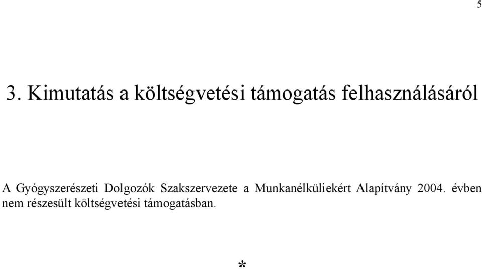 Szakszervezete a Munkanélküliekért Alapítvány