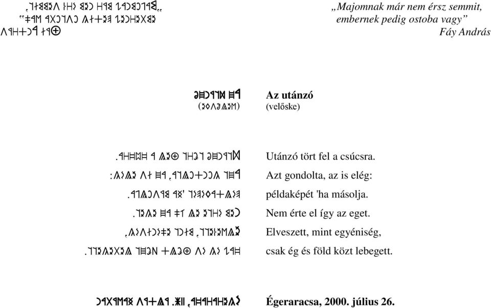 tege za "í le etré men,gésiné"e tnim,tte%evle.ttegebel tzöq dlöf sé gé wa' Utánzó tört fel a csúcsra.