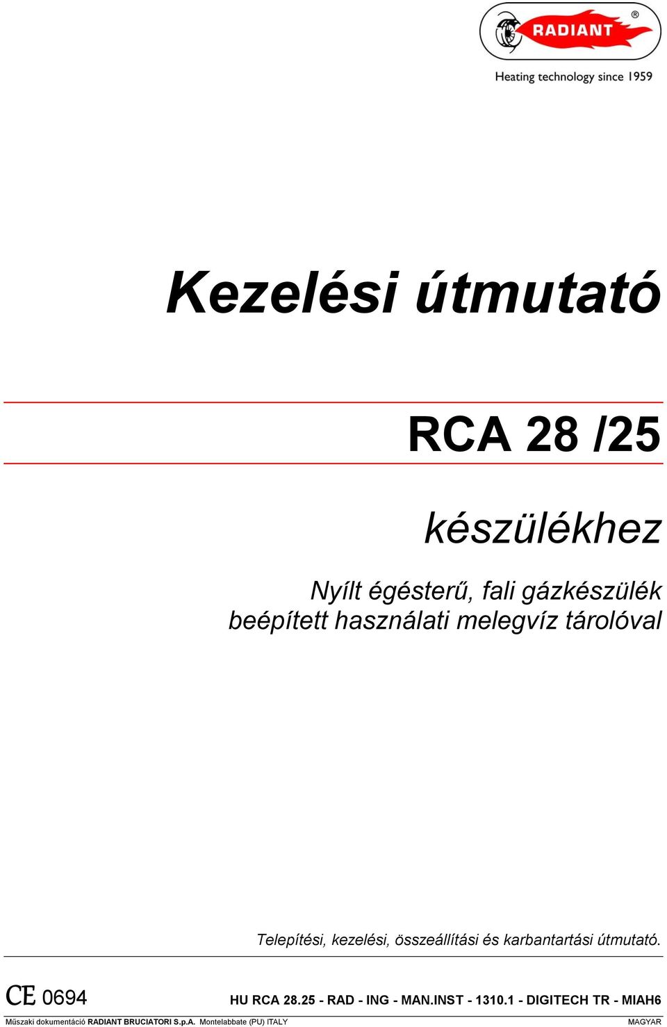 karbantartási útmutató. CE 0694 HU RCA 28.25 - RAD - ING - MAN.INST - 1310.