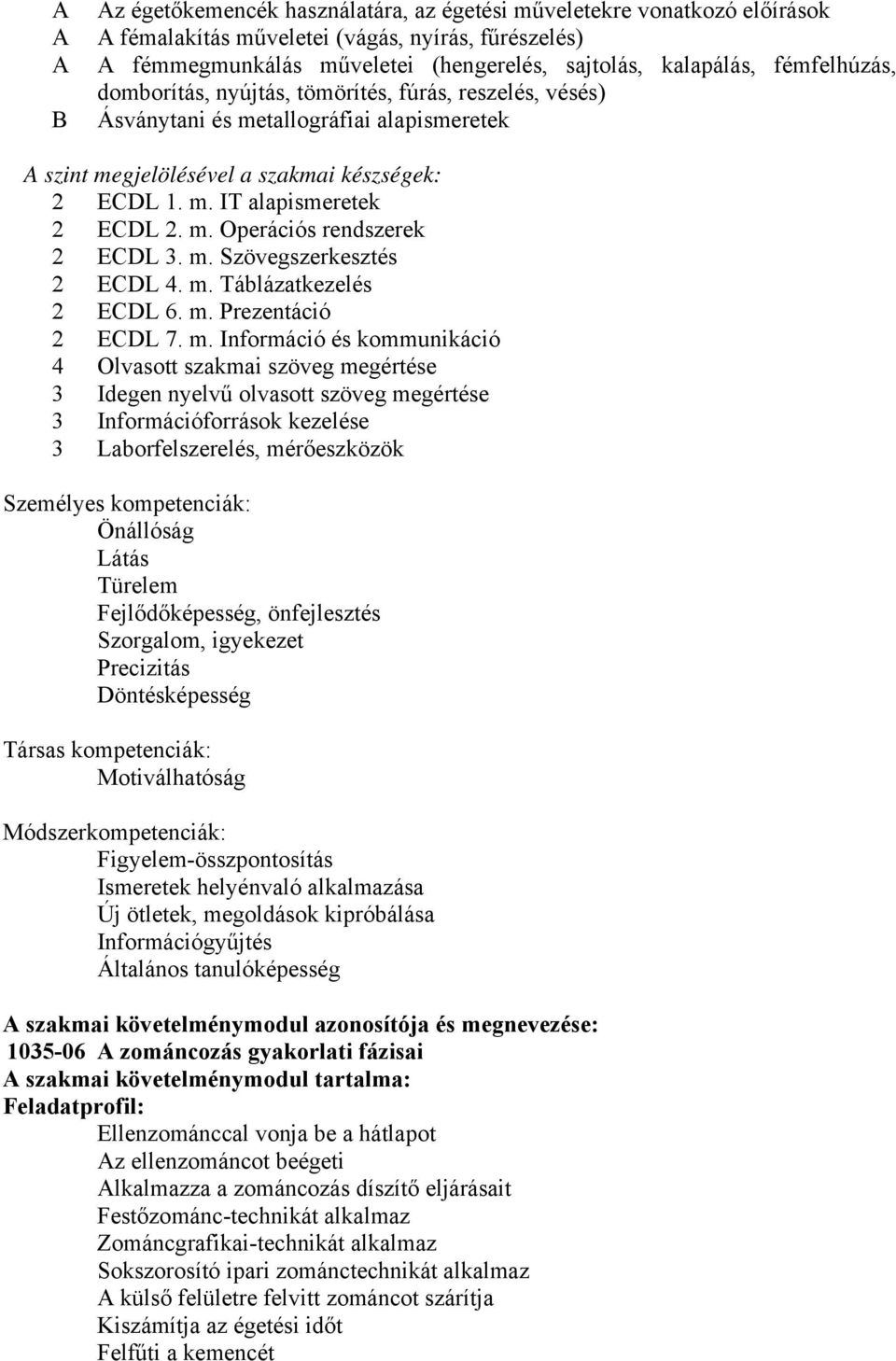 m. Szövegszerkesztés 2 ECDL 4. m.