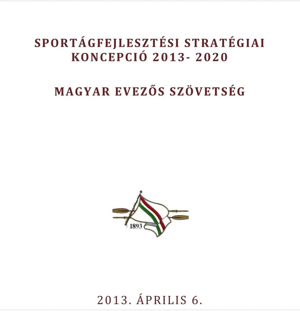 2013-2020 MAGYAR