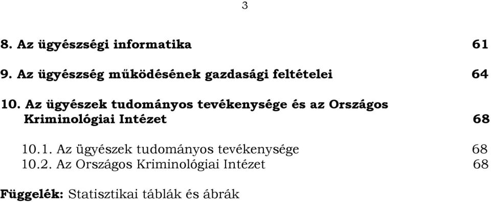 Az ügyészek tudományos tevékenysége és az Országos Kriminológiai Intézet