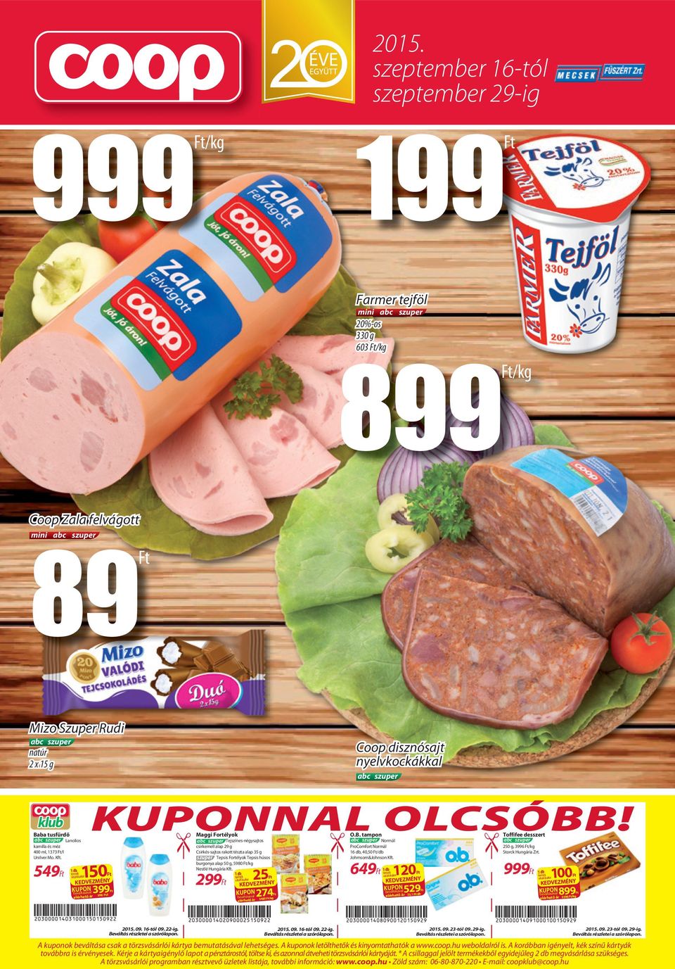 549 1 db 150 terék vásárlásakor KEDVEZMÉNY ON KUP beváltásával 399 elérhető ár 998 /l Maggi Fortélyok Tejszínes-négysajtos csirkeell alap 9 g Csirkés-sajtos rakott tészta alap 35 g Tepsis Fortélyok