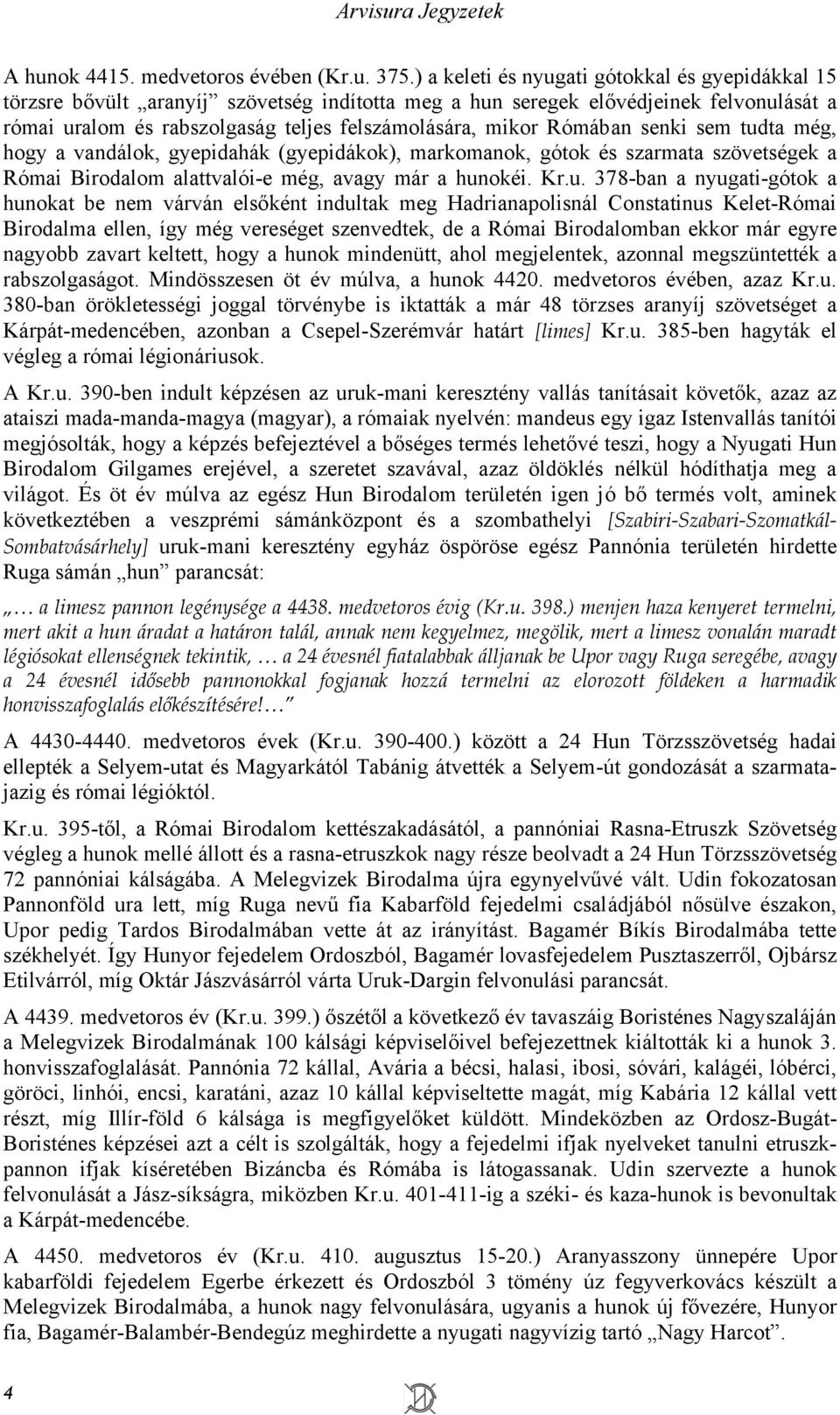 Rómában senki sem tud