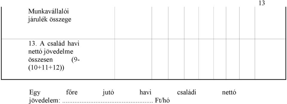 összsn (9- (10+11+12)) Egy főr