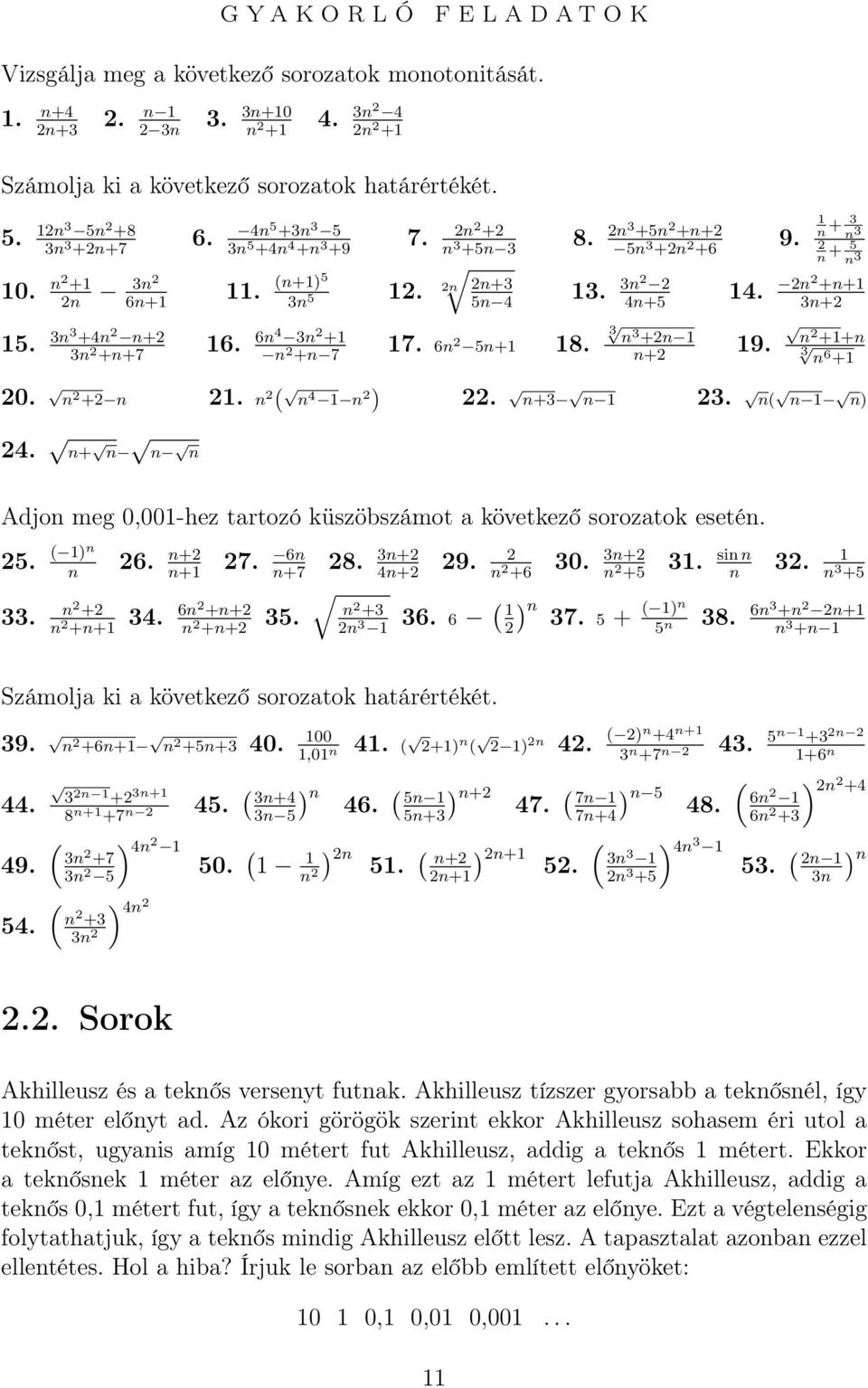 2n2 +n+ 4n+5 3n+2 5. 3n3 +4n 2 n+2 3n 2 +n+7 6. 6n4 3n 2 + n 2 +n 7 7. 6n 2 5n+ 8. 3 n 3 +2n n+2 9. n 2 ++n 3 n 6 + 20. n 2 +2 n 2. n 2 ( n 4 n 2 ) 22. n+3 n 23. n( n n) 24.