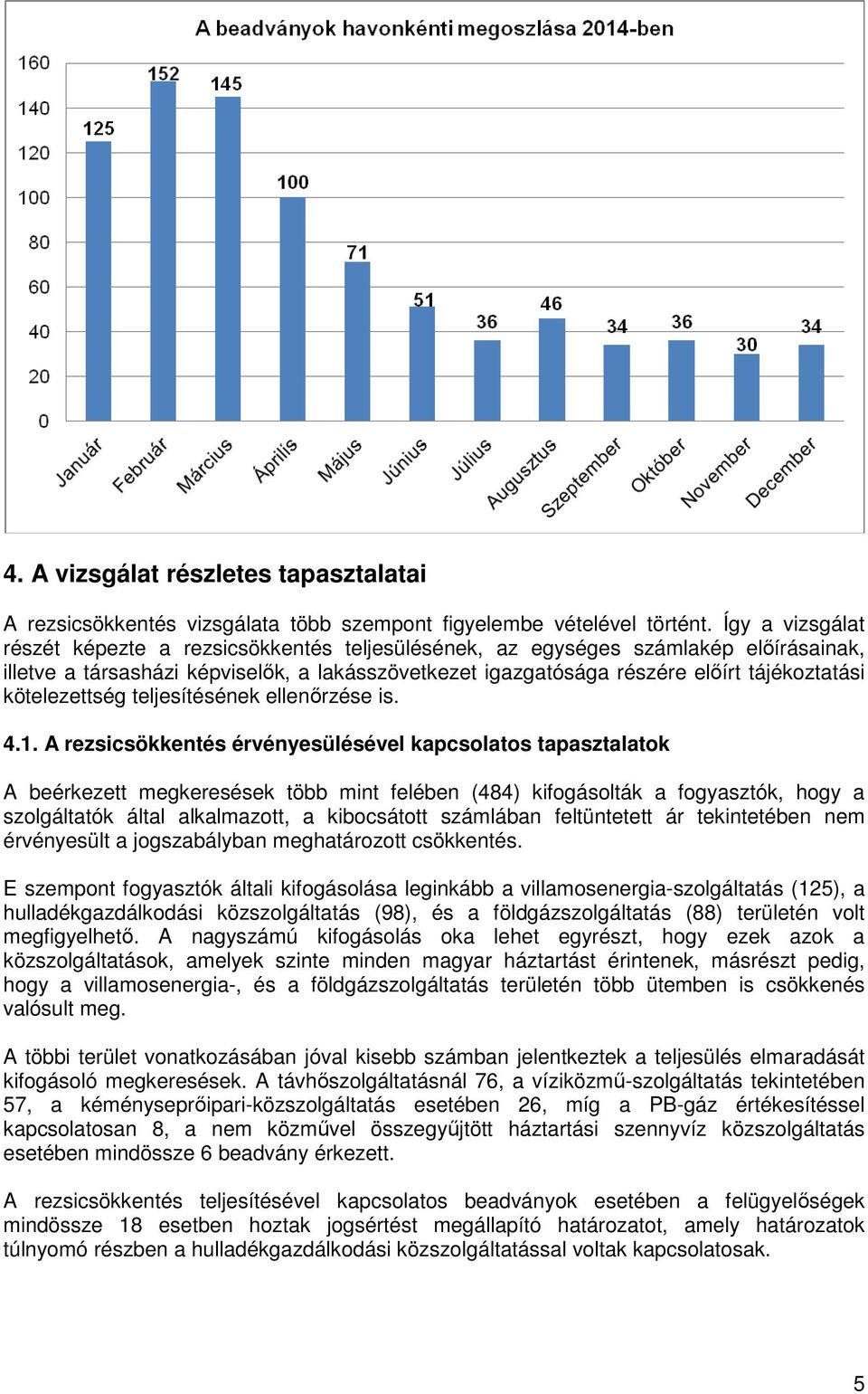 kötelezettség teljesítésének ellenőrzése is. 4.1.