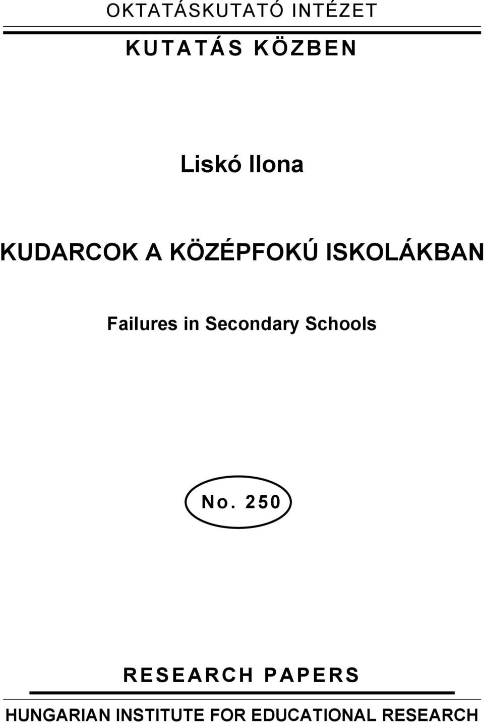 Failures in Secondary Schools No.