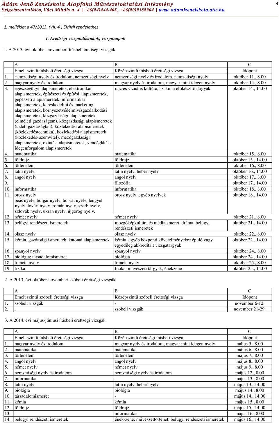 nemzetiségi nyelv és irodalom, nemzetiségi nyelv nemzetiségi nyelv és irodalom, nemzetiségi nyelv október 11., 8.00 2.