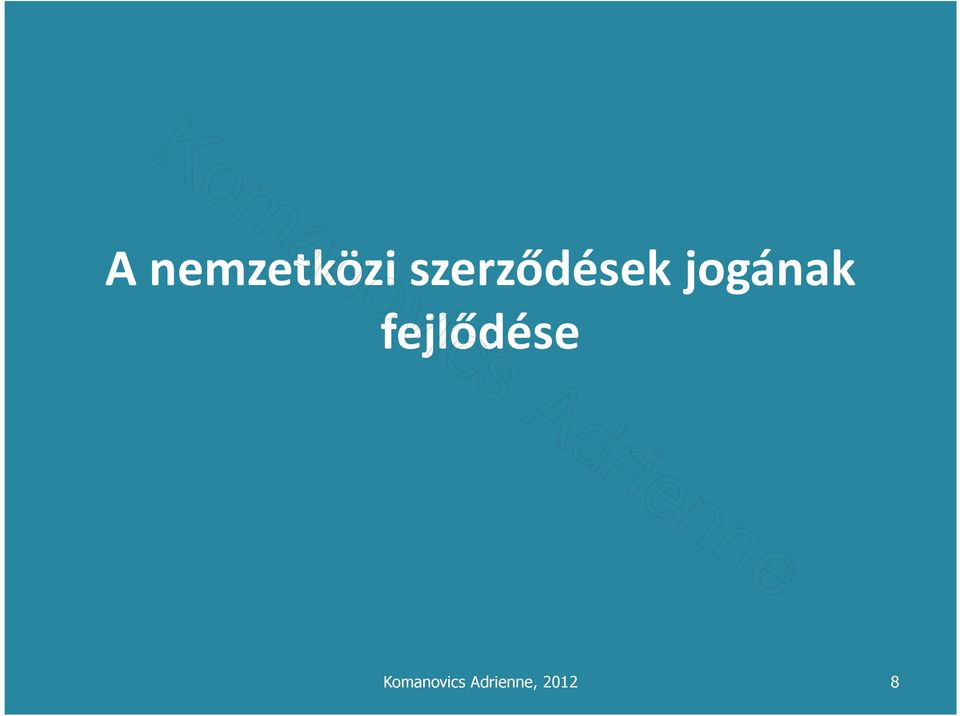 jogának fejlődése