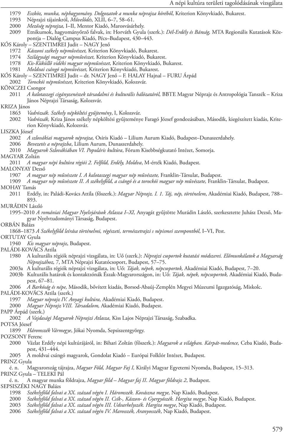 ): Dél-Erdély és Bánság, MTA Regionális Kutatások Központja Dialóg Campus Kiadó, Pécs Budapest, 430 443.