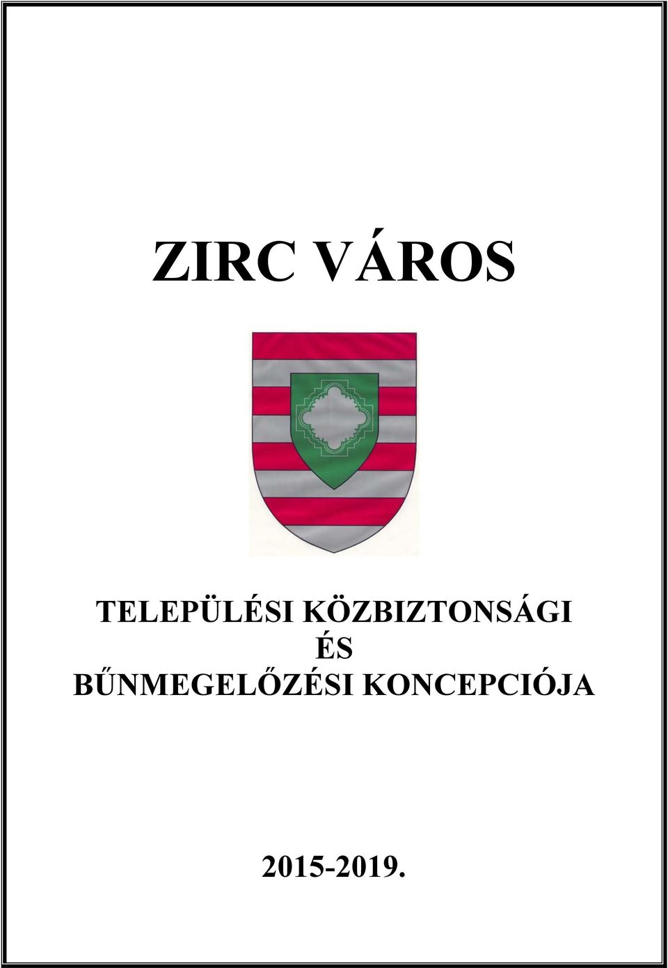 KÖZBIZTONSÁGI ÉS