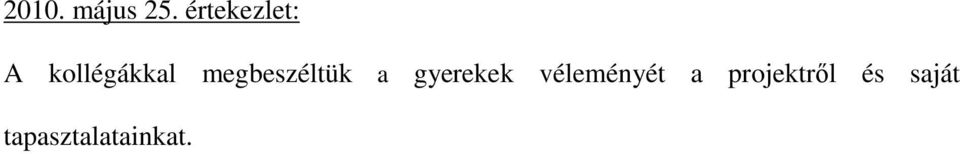 megbeszéltük a gyerekek