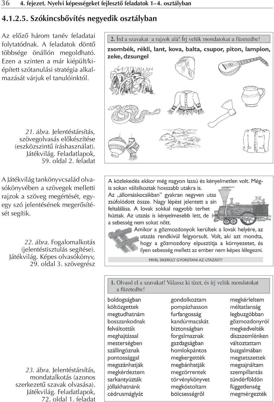 Jelentéstársítás, szövegolvasás előkészítése (eszközszintű íráshasználat). Játékvilág. Feladatlapok, 59. oldal 2.