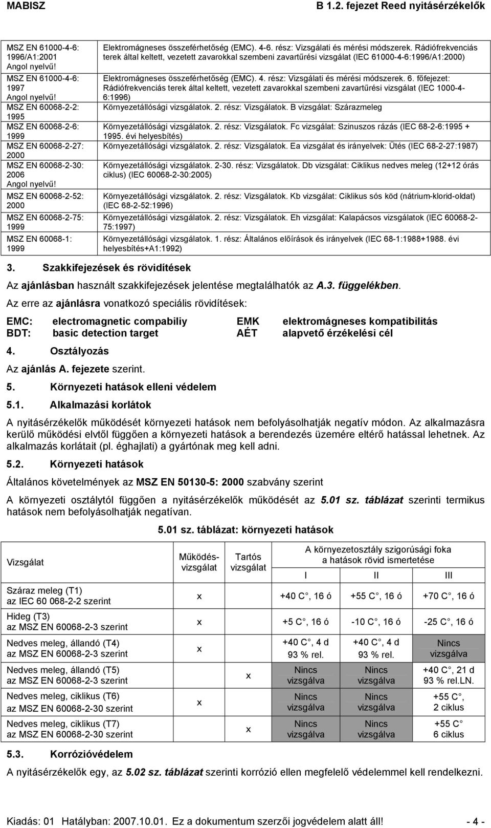 Rádiófrekvenciás terek által keltett, vezetett zavarokkal szembeni zavartűrési vizsgálat (IEC 61