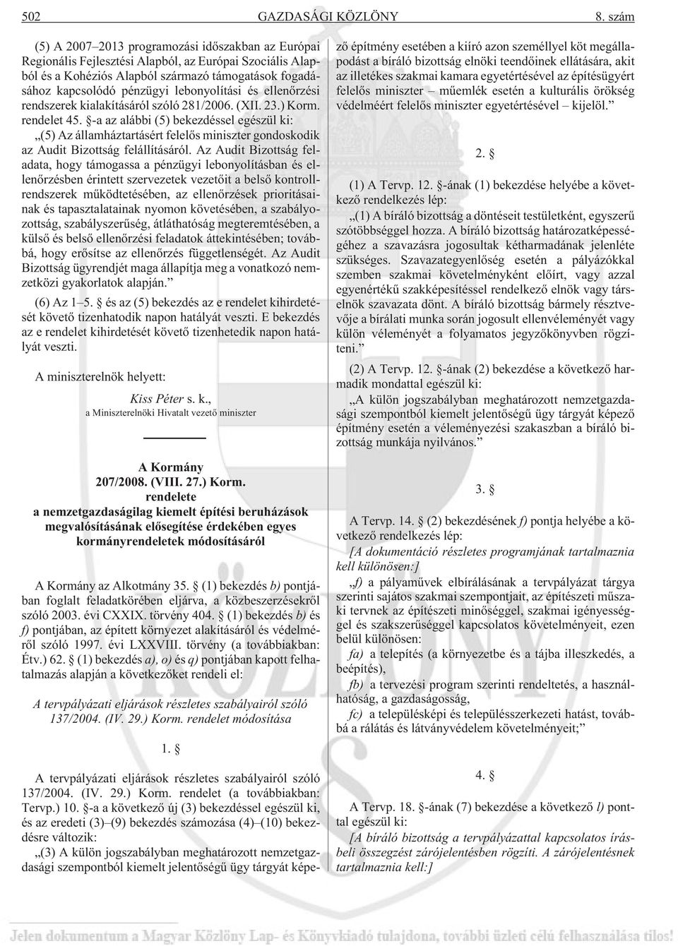 lebonyolítási és ellenõrzési rendszerek kialakításáról szóló 281/2006. (XII. 23.) Korm. rendelet 45.