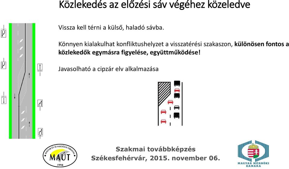 Könnyen kialakulhat konfliktushelyzet a visszatérési